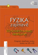 Fyzika zajímavě - 333 fyzikálních pokusů, námětů a her