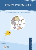 Peníze kolem nás - Základy finanční gramotnosti - ESD
