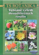 TS Botanika 1 - Vybrané čeledi dvouděložných rostlin